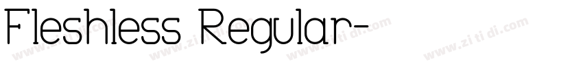 Fleshless Regular字体转换